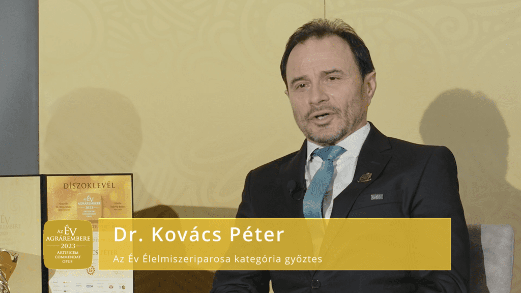 Az Év Élelmiszeriparosa Dr. Kovács Péter 2023-ban - Agrotrend