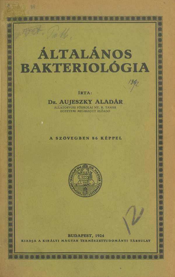 Aujeszky Aladár születésnapja, a veszettség elleni védekezés magyar úttörője